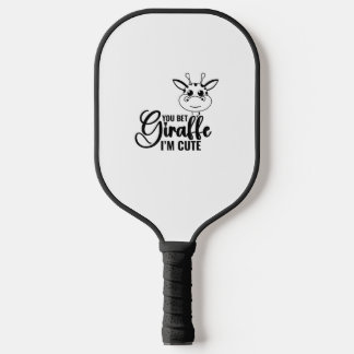 Raquette De Pickleball Tu paries Giraffe Je suis mignonne, Bébé drôle, Bé