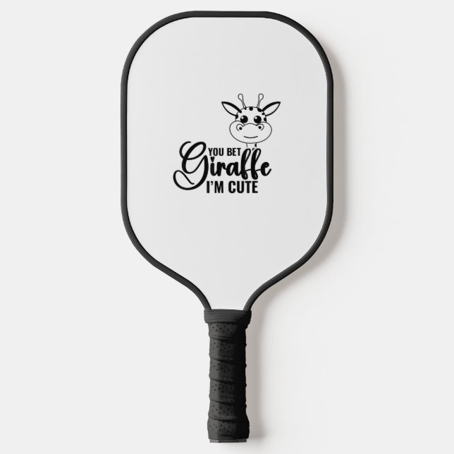 Raquette De Pickleball Tu paries Giraffe Je suis mignonne, Bébé drôle, Bé (Recto)