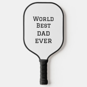 Raquette De Pickleball World best dad ever fat ajouter nom texte sport te