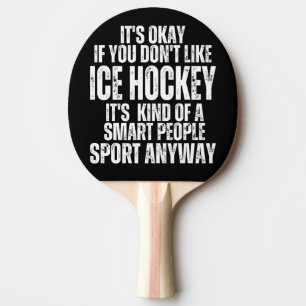 Raquette De Ping Pong Citations drôles de HOCKEY SUR GLACE