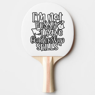 Raquette De Ping Pong Conception amusante Je ne suis pas autoritaire J'a