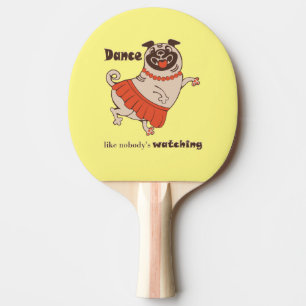 Raquette De Ping Pong Danse comme personne ne regarde Carlin Girl