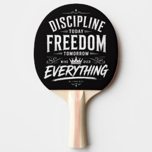 Raquette De Ping Pong Discipline Aujourd'hui Liberté Demain