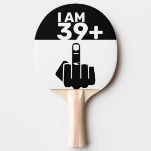 Raquette De Ping Pong Drôle cadeau de 40e anniversaire, 39 Plus un Check