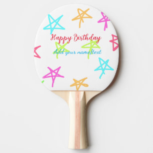 Raquette De Ping Pong Etoiles colorées heureux anniversaire ajouter nom 