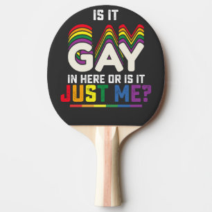 Raquette De Ping Pong Fierté LGBT Est-ce gay ici ou est-ce juste moi