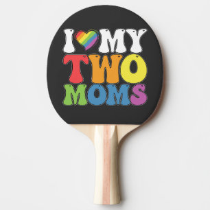 Raquette De Ping Pong Fierté LGBT J'Aime Mes Deux Moms Soutien Lesbien G