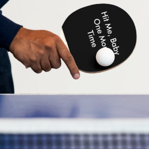 Raquette De Ping Pong Frappe-Moi Baby Une Fois De Plus