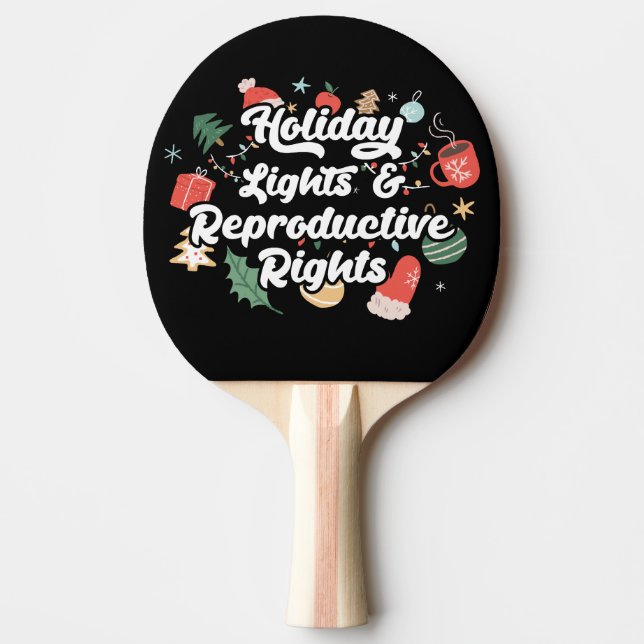 Raquette De Ping Pong Holiday Lights & Reproductive Rights III (Devant)