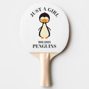 Raquette De Ping Pong Juste une fille qui aime les pingouins