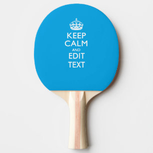 Raquette De Ping Pong Keep Calm and Your Text on Sky Blue