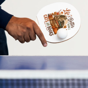 Raquette De Ping Pong La vie est meilleure avec les chats et les livres