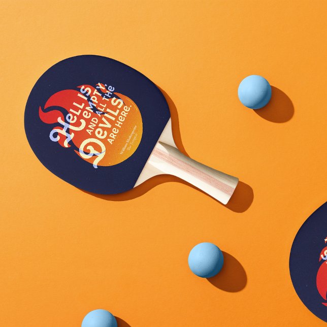 Raquette De Ping Pong L'enfer de William Shakespeare est vide (Créateur téléchargé)