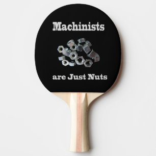 Raquette De Ping Pong Les Machinistes Ne Sont Que Des Noix Humoristiques