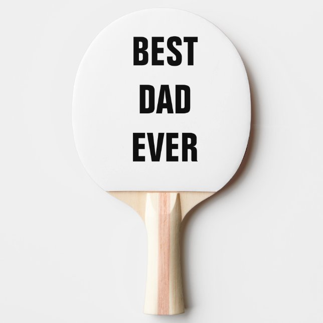 Raquette De Ping Pong Meilleur papa jamais Fête des pères Anniversaire C (Devant)