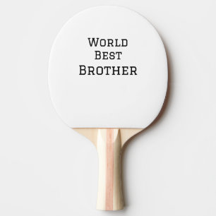 Raquette De Ping Pong Monde meilleur frère ajouter nom texte sport texte