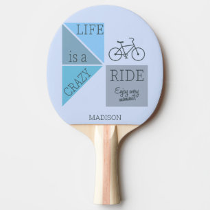 Raquette De Ping Pong Nom personnalisé La vie est un tour fou