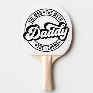 Raquette De Ping Pong Papa l'homme le mythe la légende pa papa les homme