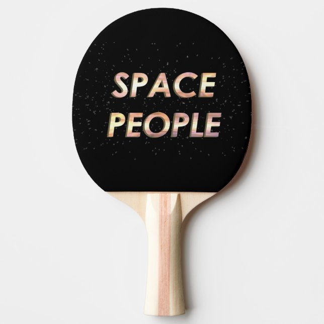 Raquette De Ping Pong Personnes de l'espace - la palette de ping-pong ! (Devant)