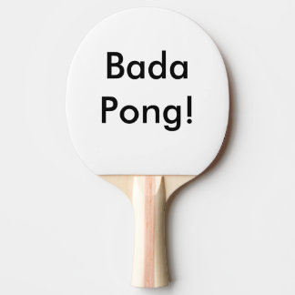 Raquette De Ping Pong Puanteur faite sur commande de Bada de palette de