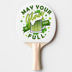 Raquette De Ping Pong Que votre verre soit vert complet Bière St. Patric