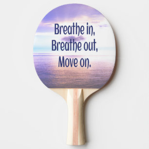 Raquette De Ping Pong Respirer, sortir, avancer, motiver