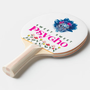 Raquette De Ping Pong Sweet Sweet Psycho Crâne coloré avec texte sur un