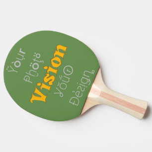 Raquette De Ping Pong Vision de votre design Créez votre propre