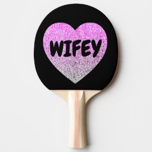 RAQUETTE DE PING PONG WIFEY PING PONG PONG PONG PARTIES SCINTILLANT COEU