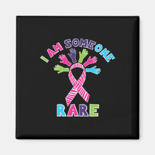 Rare Disease Awareness Day I Am Someone Rare 1 Magnet