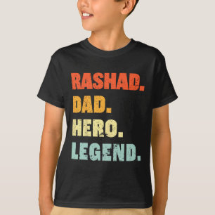 Rashad Dad Hero Legend Personalized Custom Name Fa T-Shirt