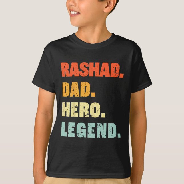 Rashad Dad Hero Legend Personalized Custom Name Fa T-Shirt (Front)