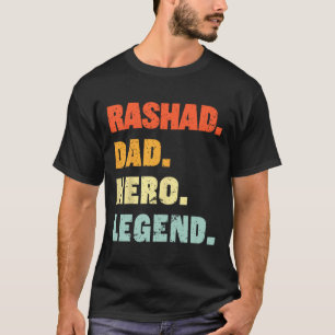 Rashad Dad Hero Legend Personalized Custom Name Fa T-Shirt