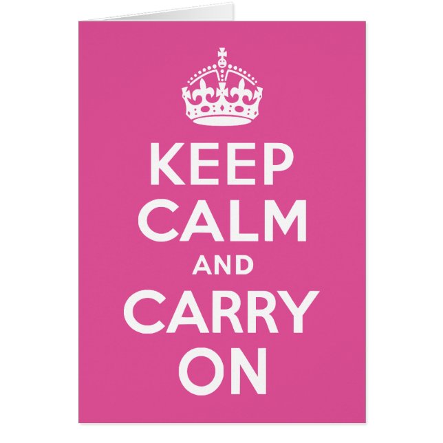 Raspberry Pink Keep Calm and Carry On (Front)