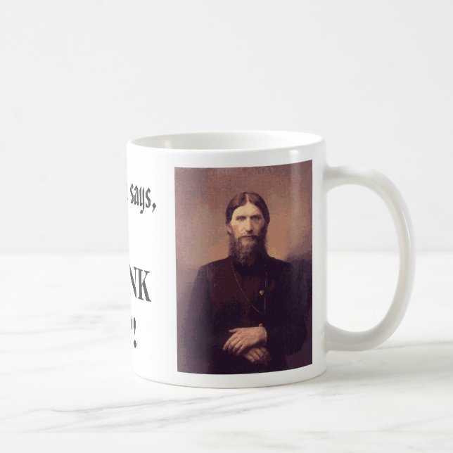 Rasputin, Rasputin, Rasputin says,, DRINKUP! Coffee Mug (Right)