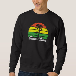 Rasta Vibes Reggae Jamaica Rastafari Rastafarian P Sweatshirt