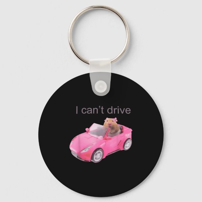 Rat I Can't Drive Funny For Men Women  Keychain (Front)