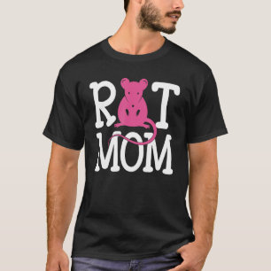 Rat Mom  Rat  Cute Rats Owner T-Shirt