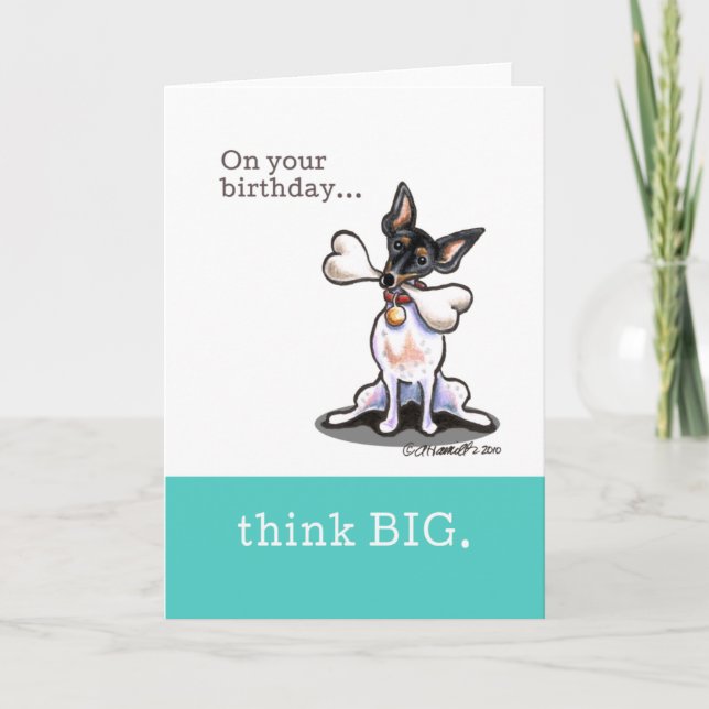 Rat Terrier Funny Birthday Think Big Card (Front)