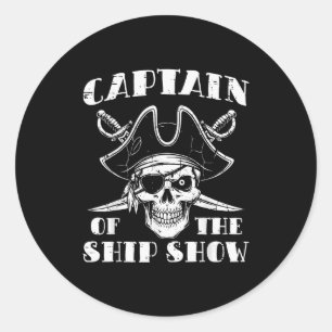 Rate Captain Of The Ship Show Funny Humor Pun Men Classic Round Sticker