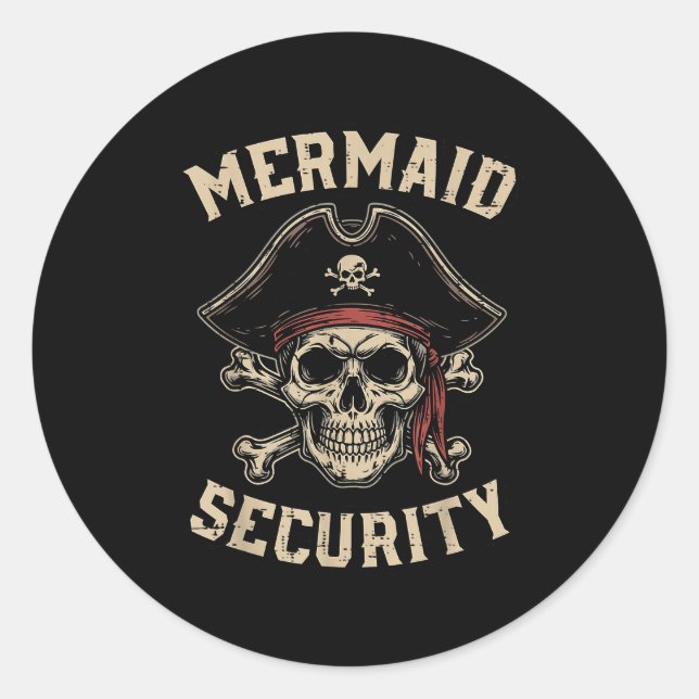 Rate Mermaid Security Funny Skull Costume Dad Men  Classic Round Sticker (Front)
