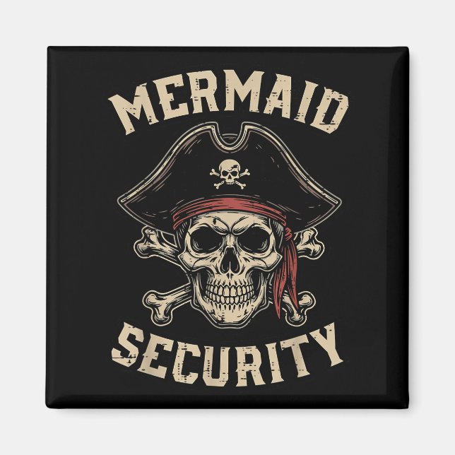 Rate Mermaid Security Funny Skull Costume Dad Men  Magnet (Front)