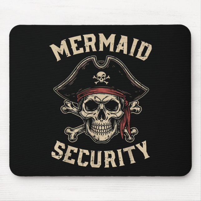 Rate Mermaid Security Funny Skull Costume Dad Men  Mouse Pad (Front)