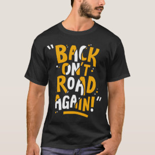 Rate My Takeaway Merch Back Ont Road Again T-Shirt