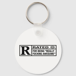 Rated R for being awesome Keychain