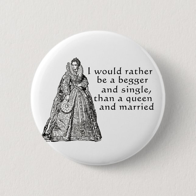 Rather Be A Beggar 2 Inch Round Button (Front)