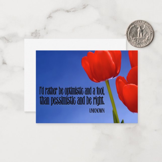 "Rather be an optimist" Inspirational Quote Card (Front/Back In Situ)