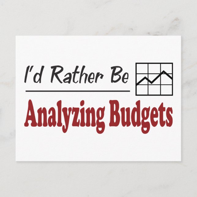 Rather Be Analyzing Budgets Postcard (Front)