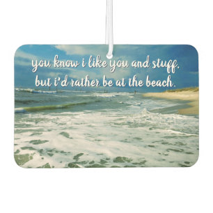 Rather Be At The Beach   Custom Text Air Freshener
