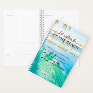 Rather Be At The Beach   Personalized Planner